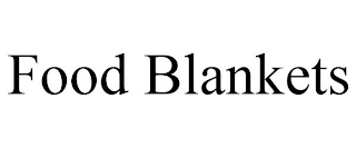 FOOD BLANKETS