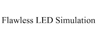 FLAWLESS LED SIMULATION