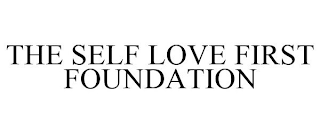 THE SELF LOVE FIRST FOUNDATION