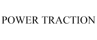 POWER TRACTION