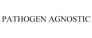 PATHOGEN AGNOSTIC