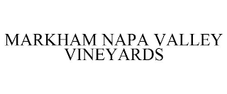 MARKHAM NAPA VALLEY VINEYARDS