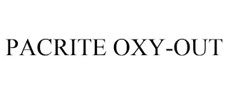 PACRITE OXY-OUT