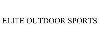 ELITE OUTDOOR SPORTS