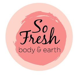 SO FRESH BODY & EARTH