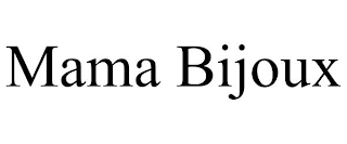MAMA BIJOUX
