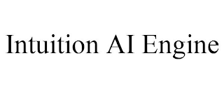 INTUITION AI ENGINE