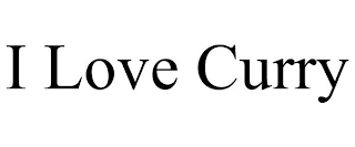 I LOVE CURRY