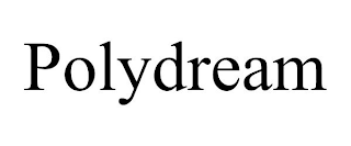 POLYDREAM