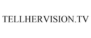 TELLHERVISION.TV