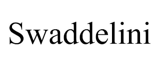 SWADDELINI