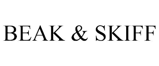 BEAK & SKIFF