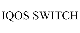 IQOS SWITCH