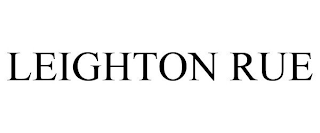 LEIGHTON RUE