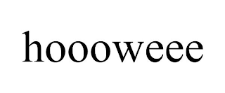 HOOOWEEE