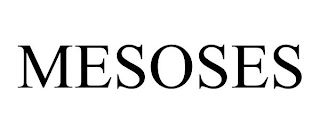 MESOSES