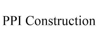 PPI CONSTRUCTION