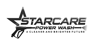 STARCARE POWER WASH A CLEANER AND BRIGHTER FUTURE