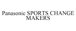 PANASONIC SPORTS CHANGE MAKERS