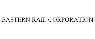 EASTERN RAIL CORPORATION