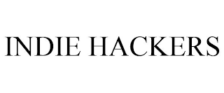 INDIE HACKERS