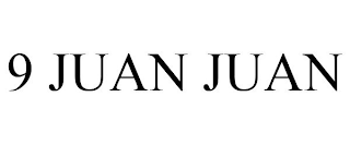 9 JUAN JUAN