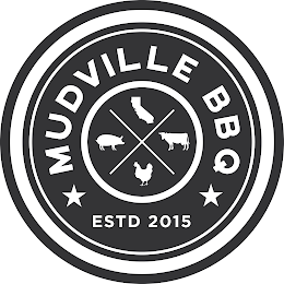 MUDVILLE BBQ ESTD 2015