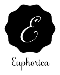 E EUPHORICA