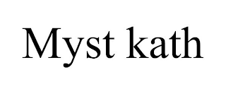 MYST KATH