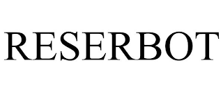 RESERBOT