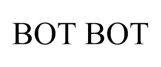 BOT BOT