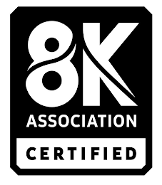 8K ASSOCIATION CERTIFIED