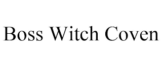 BOSS WITCH COVEN