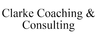 CLARKE COACHING & CONSULTING