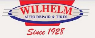 WILHELM AUTO REPAIR & TIRES SINCE 1928