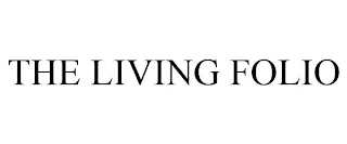 THE LIVING FOLIO