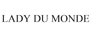 LADY DU MONDE