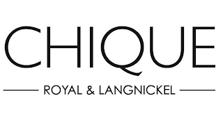 CHIQUE ROYAL & LANGNICKEL