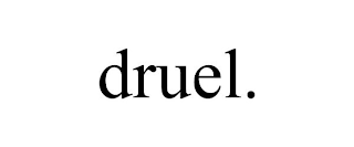 DRUEL.