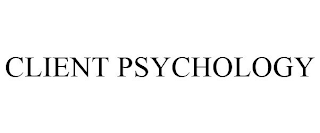 CLIENT PSYCHOLOGY