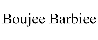 BOUJEE BARBIEE