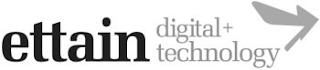 ETTAIN DIGITAL + TECHNOLOGY