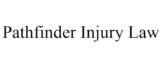 PATHFINDER INJURY LAW