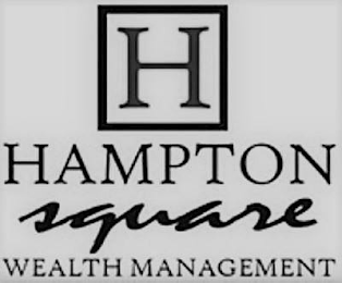 H HAMPTON SQUARE WEALTH MANAGEMENT