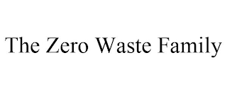 THE ZERO WASTE FAMILY