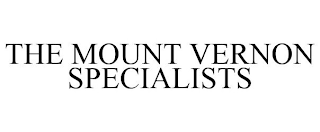 THE MOUNT VERNON SPECIALISTS