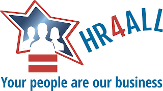 HR4ALL YOUR PEOPLE ARE OUR BUSINESS