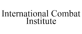 INTERNATIONAL COMBAT INSTITUTE