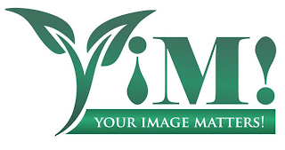 YIM! YOUR IMAGE MATTERS!