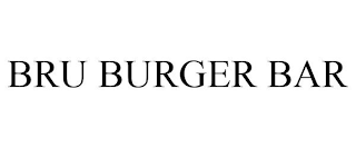 BRU BURGER BAR